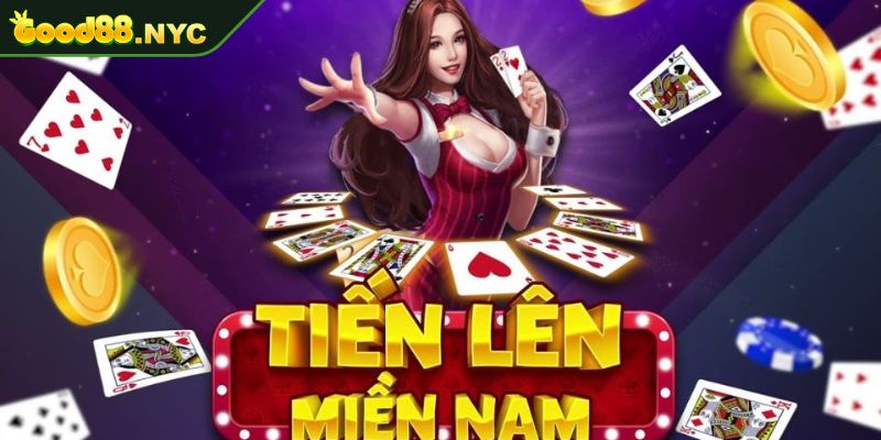 Game Bài V8 GOOD88 | Thiên Đường Đỏ Đen Không Thể Bỏ Lỡ 2 Trò chơi Tiến Lên miền Nam
